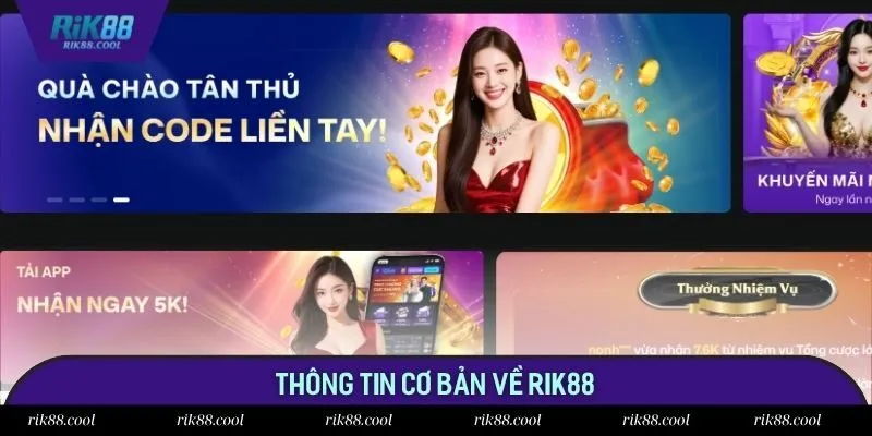 Thông tin cơ bản về Rik88