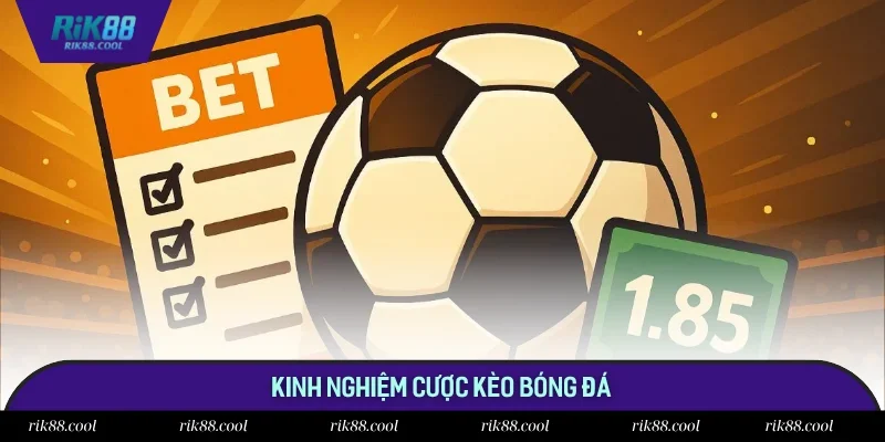 Bí quyết soi kèo bóng đá của chuyên gia Rik88