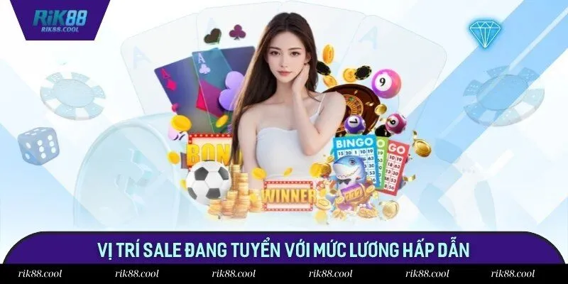 Vị trí sale đang tuyển với mức lương hấp dẫn