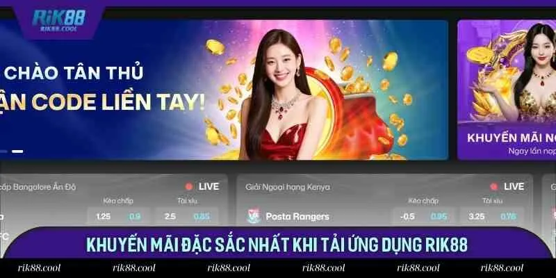 Khuyến mãi đặc sắc nhất khi tải ứng dụng RIK88 Khuyến mãi đặc sắc nhất khi tải ứng dụng RIK88