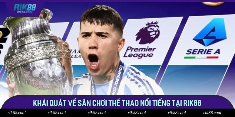 Khái quát về sân chơi thể thao nổi tiếng tại Rik88